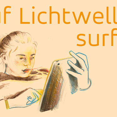 Auf Lichtwellen surfen
