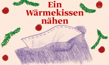 Ein Wärmekissen nähen – Bastelanleitung